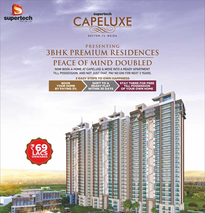 Book 3 BHK premium residences @ Rs 69 Lacs at Supertech Capeluxe in Sector 74, Noida Update